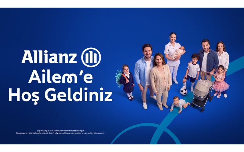 Allianz Türkiye ''Allianz Ailem'' ile aile olmanın getirdiği sorumluluklara eşlik ediyor