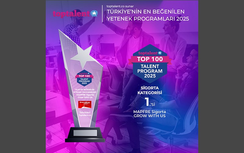 MAPFRE Sigorta’nın “Grow With Us” Programı, Toptalent.co’nun Top 100 Talent Program 2025 Listesinde Sigorta Sektörünün Birincisi Oldu