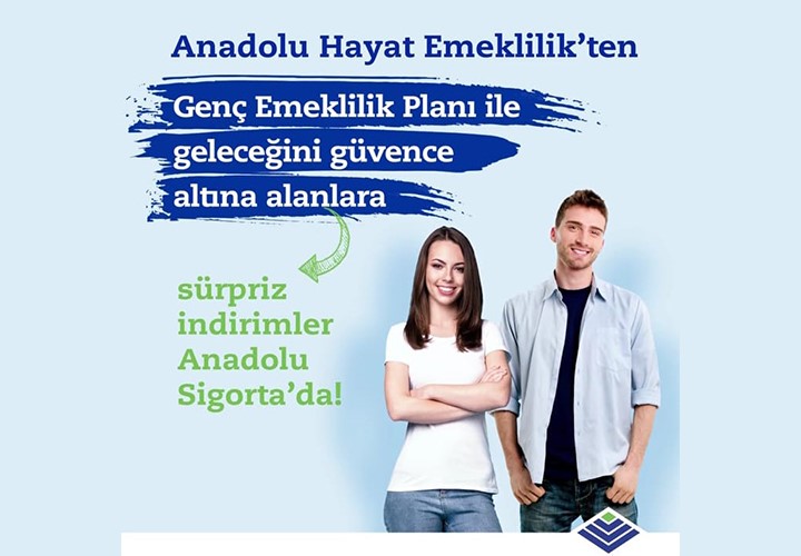 Genç Emeklilik Planı ile geleceğini güvence altına alanlara sürpriz indirimler Anadolu Sigorta’da!